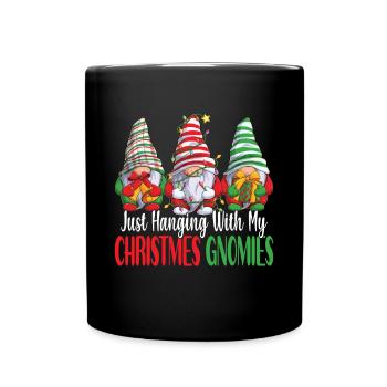 Just Hanging With My Christmas Gnomies Weihnachten - Tasse einfarbig - Schwarz - Vorne