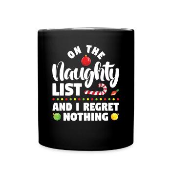 On the naughty list and I have no regrets - Full Colour Mug - black - Front