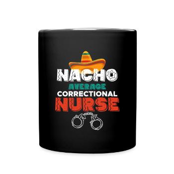 Nacho Average Correctional Nurse Shirt - Tasse einfarbig - Schwarz - Vorne