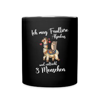 Ich mag Faultiere, Alpakas & vielleicht 3 Menschen - Tasse einfarbig - Schwarz - Vorne