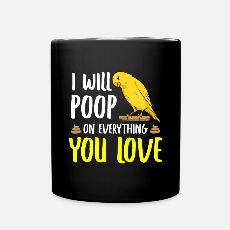 Lustiger Kanarienvogel Spruch / Vogel - Tasse einfarbig - Schwarz