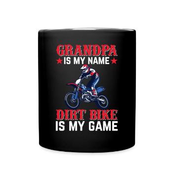 Dirtbike Grandpa Is My Name Dirt Bike Is My Game - - Full Colour Mug - black - Front
