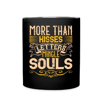 More than kisses, letters mingle souls - Full Colour Mug - black - Front
