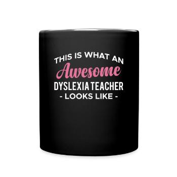 This Is What An Awesome Dyslexia Teacher Looks - Tasse einfarbig - Schwarz - Vorne