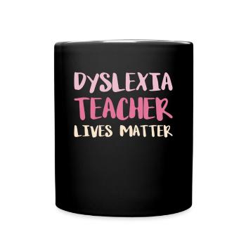 Dyslexie Enseignant Lives Matter Shirt - Mug uni - noir - Devant