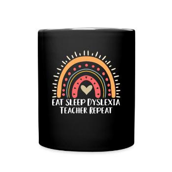 Manger Dormir Dyslexie Enseignant Répéter Chemise - Mug uni - noir - Devant