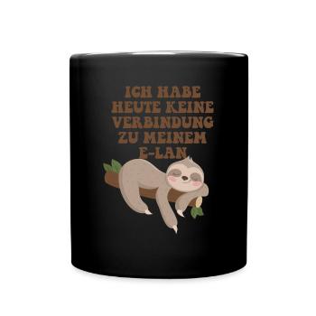 Ich habe heute keine Verbindung zu meinem Elan - Tasse einfarbig - Schwarz - Vorne