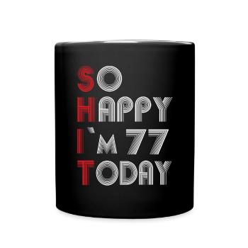 77 birthday - Full Colour Mug - black - Front