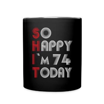 74 birthday - Full Colour Mug - black - Front