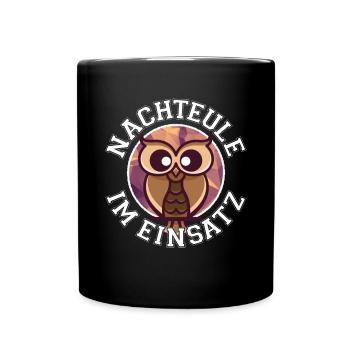 Nachteule im Einsatz Nachtdienst Eule - Tasse einfarbig - Schwarz - Vorne
