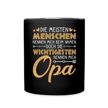 Die Meisten Menschen Nennen Mich Opa Großvater - Tasse einfarbig - Schwarz - Vorne