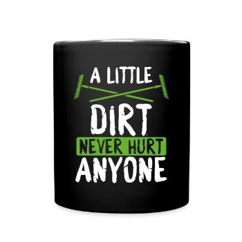Un peu de saleté n’a encore personne - Mug uni - noir - Devant