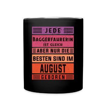 Bagger-Fahrer Geburtstag August geboren - Tasse einfarbig - Schwarz - Vorne