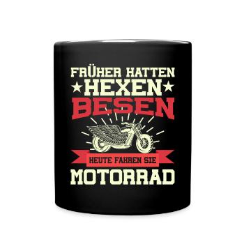 Früher Hatten Hexen Besen Heute Fahren Sie - Tasse einfarbig - Schwarz - Vorne