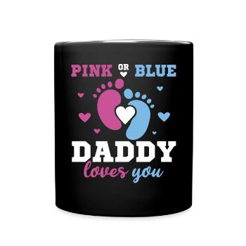 Pink or Blue Daddy Loves You Father Gender - Full Colour Mug - black - Front