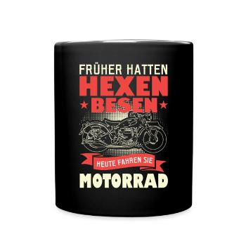Früher Hatten Hexen Besen Heute Fahren Sie - Tasse einfarbig - Schwarz - Vorne