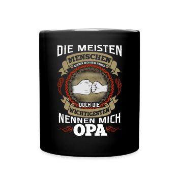 Die Meisten Menschen Nennen Mich Opa Großvater - Tasse einfarbig - Schwarz - Vorne