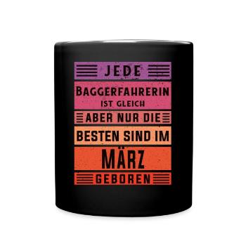 Bagger-Fahrer Geburtstag März geboren - Tasse einfarbig - Schwarz - Vorne