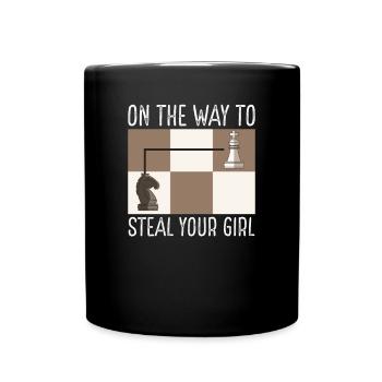 Auf Dem Weg Dein Mädchen Zu Stehlen - Tasse einfarbig - Schwarz - Vorne