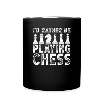 I prefer to play chess - Full Colour Mug - black - Front