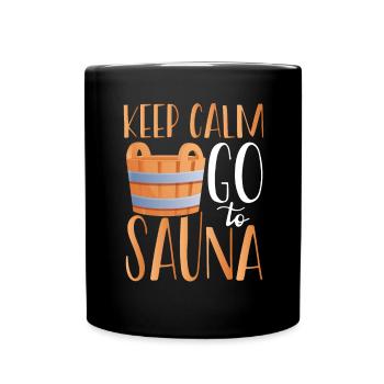 Stay calm and go to the sauna - Full Colour Mug - black - Front