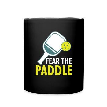 Fear The Paddle Pickleball Shirt Geschenk - Tasse einfarbig - Schwarz - Vorne
