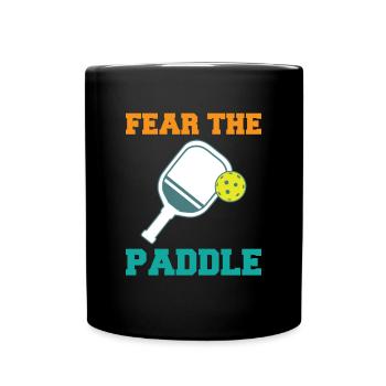 Fear The Paddle Pickleball Shirt Geschenk - Tasse einfarbig - Schwarz - Vorne