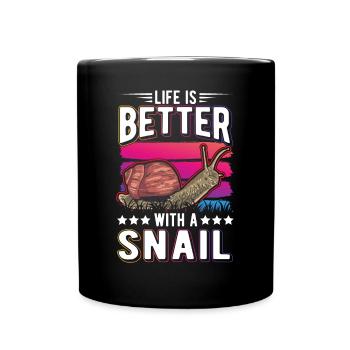 Life is better with a Snail Schnecke - Full Colour Mug - black - Front