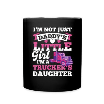 Fahrer Trailer Drive Trucker's Daughter - Tasse einfarbig - Schwarz - Vorne