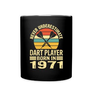 Never Underestimate Dart Player Born In 1971 - Tasse einfarbig - Schwarz - Vorne