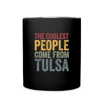 Coolest people come from Tulsa - Full Colour Mug - black - Front