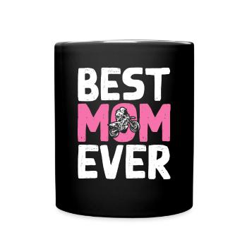 Dirt Bike Biker Best Mother Ever - Full Colour Mug - black - Front