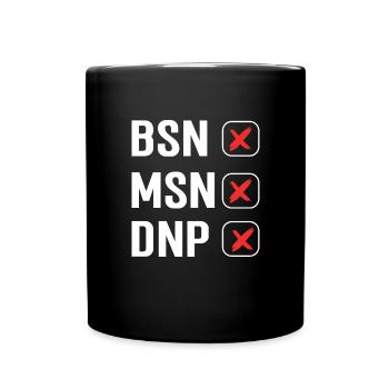 Dnp Nurse Appreciation. Dnp termination. Dnp - Full Colour Mug - black - Front