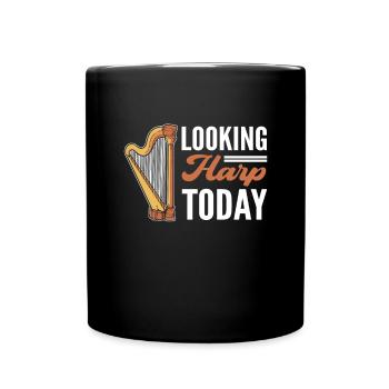 Looking Harp Today. Harfenist. Harfenspieler - Tasse einfarbig - Schwarz - Vorne