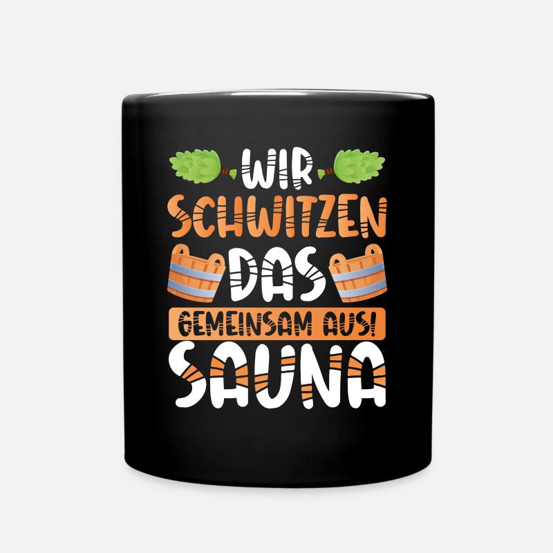 Wir schwitzen das Gemeinsam aus - Tasse einfarbig - Schwarz