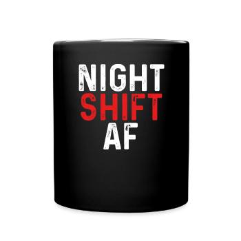 Night shift af - Full Colour Mug - black - Front
