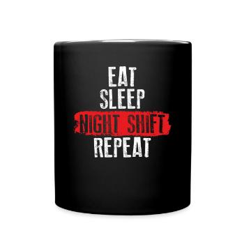 Eat Sleep Night Shift - Full Colour Mug - black - Front