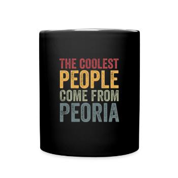 Les gens les plus cool viennent de Peoria - Mug uni - noir - Devant
