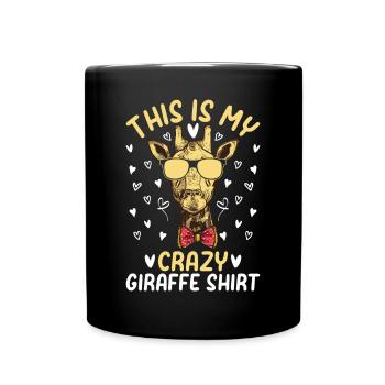 Giraffe - This Is My Crazy Giraffe Shirt - Zoo Ani - Tasse einfarbig - Schwarz - Vorne
