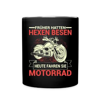 Früher Hatten Hexen Besen Heute Fahren Sie - Tasse einfarbig - Schwarz - Vorne
