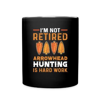 La chasse à la pointe de flèche est un travail difficile. - Mug uni - noir - Devant