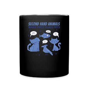 Second Hand Animals Make First-Class Pets - Full Colour Mug - black - Front