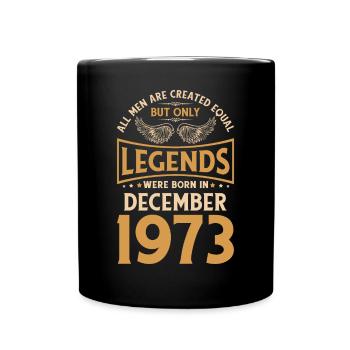 50. Geburtstag Die Legenden wurden im Dezember 197 - Tasse einfarbig - Schwarz - Vorne
