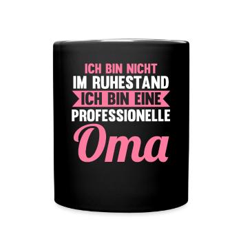 Großmutter Großmama Ruhestand Rente Omi Oma - Tasse einfarbig - Schwarz - Vorne