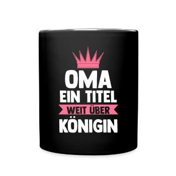 Großmutter Großmama Omi Oma - Tasse einfarbig - Schwarz - Vorne