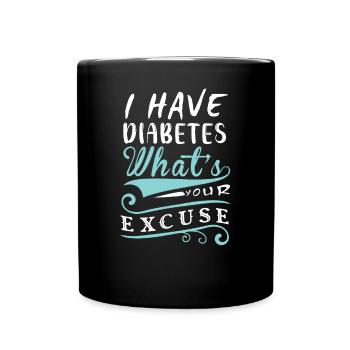 Ich Habe Diabetes, Was Ist Ihre Krankheit - Tasse einfarbig - Schwarz - Vorne