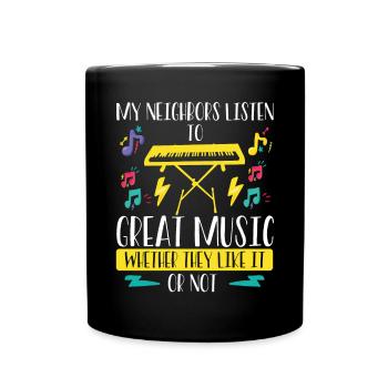 Mes voisins écoutent de la bonne musique - Mug uni - noir - Devant