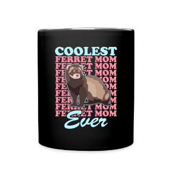Frettchen Mom Frettchen Besitzer Geschenk - Tasse einfarbig - Schwarz - Vorne