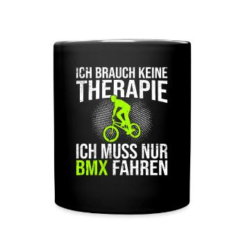 BMX Therapie Spruch - Tasse einfarbig - Schwarz - Vorne