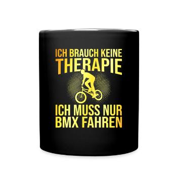 BMX Therapie Spruch - Tasse einfarbig - Schwarz - Vorne